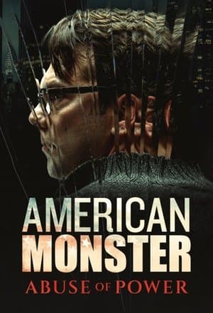 American Monster: Abuse of Power - poster