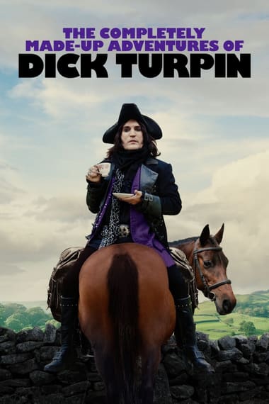 Poster The Completely Made-Up Adventures of Dick Turpin (2024)